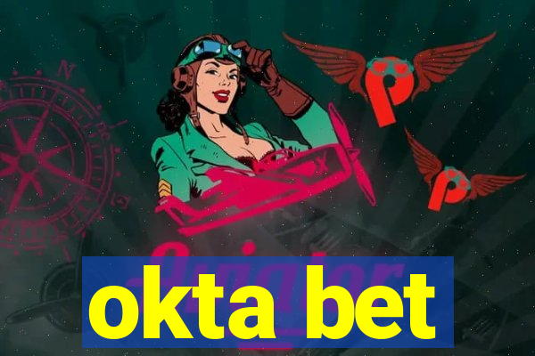 okta bet